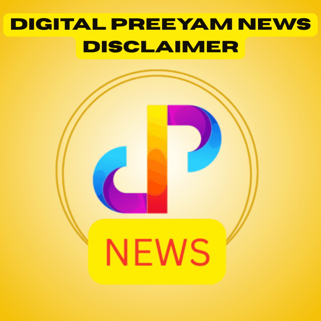 Digital-Preeyam-News-Disclaimer-designed-by-preeyam-kumar-prasad-founder-digital-preeyam-news