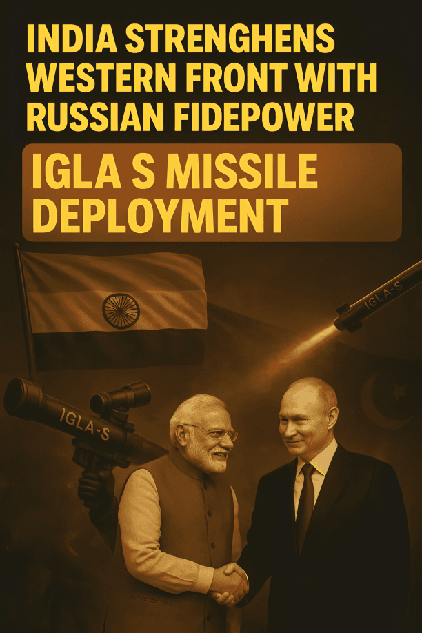 Igla-S-missile-India-Pakistan-war-deployment-near-Indian-border-with-Russian-alliance-Digital-Preeyam-News