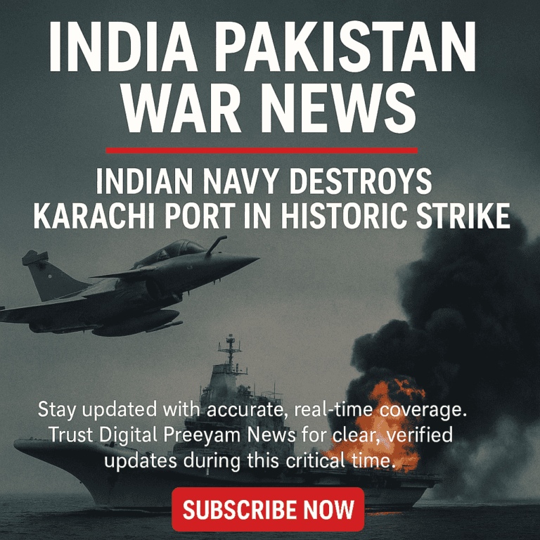 India-Pakistan-War-News-Updates-Indian-Navy-Destroys-Karachi-Port-in-Historic-Strike-Digital-Preeyam-News