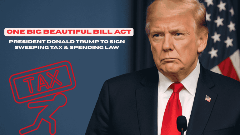 One-Big-Beautiful-Bill-Act-President-Donald-Trump-to-Sign-Sweeping-Tax-&-Spending-Law-Digital-Preeyam-News