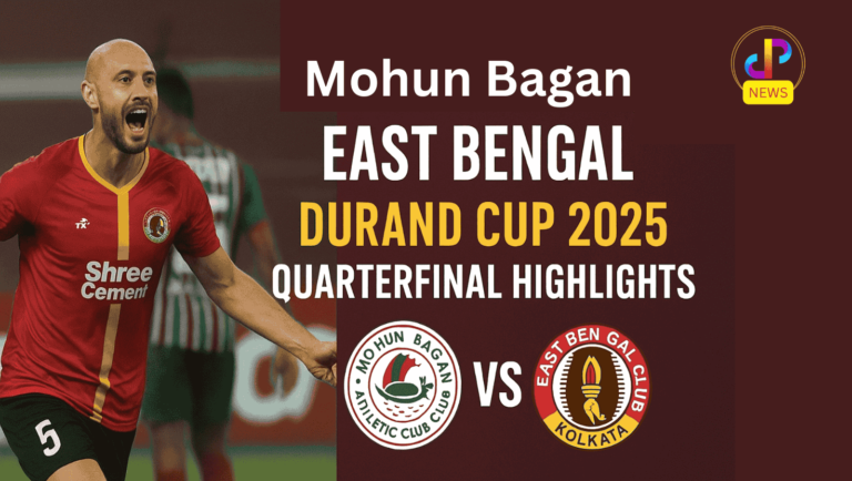 Durand-Cup-2025-East-Bengal-vs-Mohun-Bagan-Highlights-Digital-Preeyam-News
