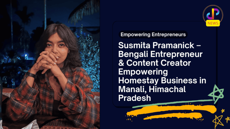 Susmita-Pramanick-Bengali-Entrepreneur-&-Content-Creator-Empowering-Homestay-Business-in-Manali-Himachal-Pradesh-Digital-Preeyam-News