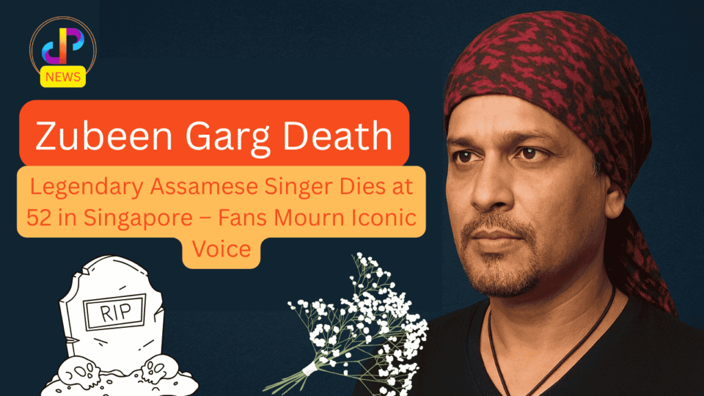Zubeen-Garg-Death-Legendary-Assamese-Singer-Dies-at-52-in-Singapore-Digital-Preeyam-News