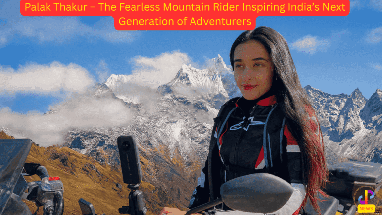 Palak-Thakur-The-Himalayan-Trailblazer-Redefining-Adventure-for-India’s-Youth-Creators-Corner-Spotlight-2025-Digital-Preeyam-News