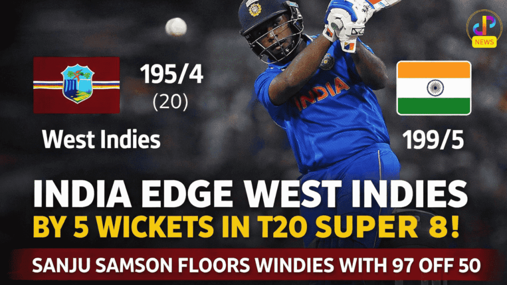 India-vs-West-Indies-Match-Sanju-Samson’s-Stunning-97-Powers-India-to-Super-8-Victory-in-T20-World-Cup-Digital-Preeyam-News