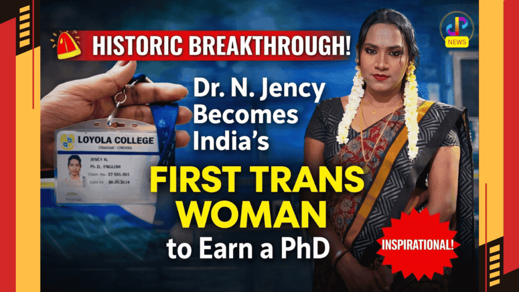 India’s-First-Trans-Woman-to-Earn-a-PhD-Dr.-N.-Jency’s-Unstoppable-Journey-Digital-Preeyam-News